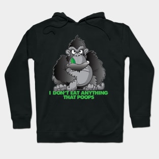 Vegan Gorilla Don't Eat Anything That Poops Funny Hoodie